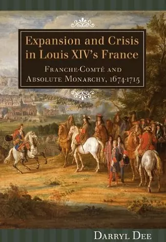 Expansion and Crisis in Louis XIV's France cover