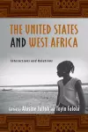 The United States and West Africa cover