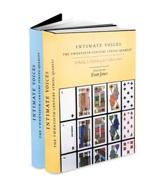 Intimate Voices: The Twentieth-Century String Quartet [2 volume set] cover