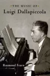 The Music of Luigi Dallapiccola cover