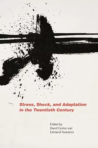 Stress, Shock, and Adaptation in the Twentieth Century cover