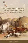 Kingdoms and Chiefdoms of Southeastern Africa cover