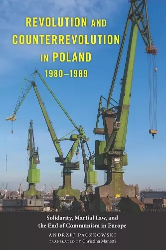 Revolution and Counterrevolution in Poland, 1980-1989 cover