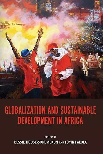 Globalization and Sustainable Development in Africa cover