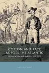 Cotton and Race across the Atlantic cover