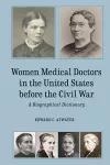 Women Medical Doctors in the United States before the Civil War cover