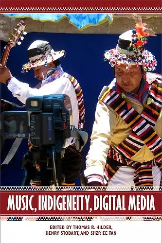 Music, Indigeneity, Digital Media cover