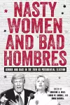 Nasty Women and Bad Hombres cover