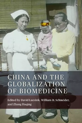 China and the Globalization of Biomedicine cover