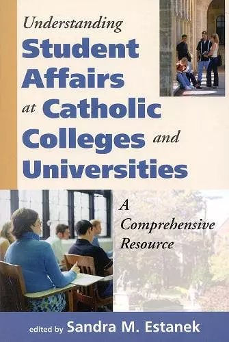 Understanding Student Affairs at Catholic Colleges and Universities cover