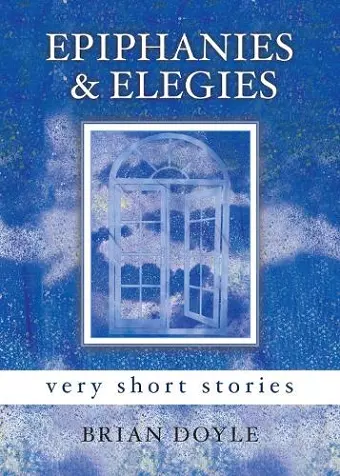 Epiphanies & Elegies cover