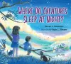 Where Do Creatures Sleep at Night? cover