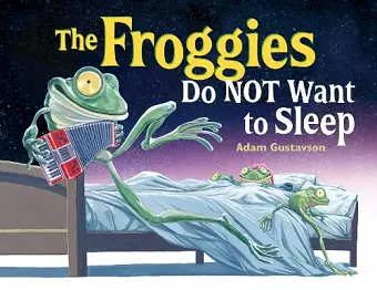 The Froggies Do NOT Want to Sleep cover