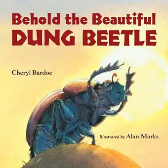 Behold the Beautiful Dung Beetle cover