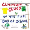 Clothesline Clues to the First Day of School cover