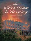 White House Is Burning cover