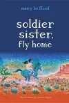 Soldier Sister, Fly Home cover