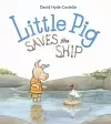 Little Pig Saves the Ship cover