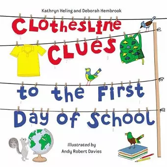 Clothesline Clues to the First Day of School cover