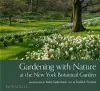 Gardening with Nature at the New York Botanical Garden cover