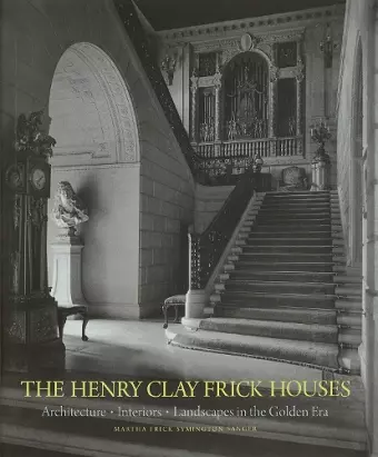 The Henry Clay Frick Houses cover