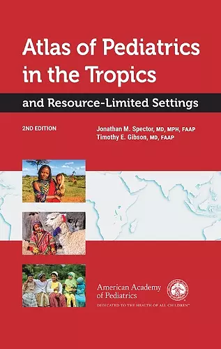 Atlas of Pediatrics in the Tropics and Resource-Limited Settings cover