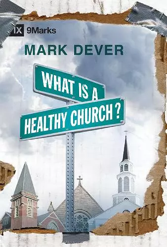 What Is a Healthy Church? cover