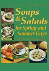 Soups and Salads for Spring and Summer Days cover