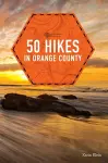 50 Hikes in Orange County cover