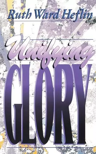 Unifying Glory cover