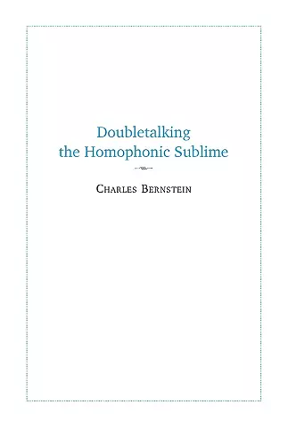 Doubletalking the Homophonic Sublime cover