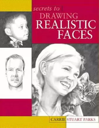 Secrets to Drawing Realistic Faces cover