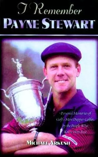 I Remember Payne Stewart cover