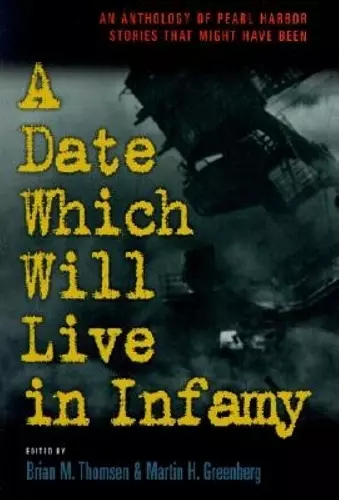 A Date Which Will Live Infamy cover