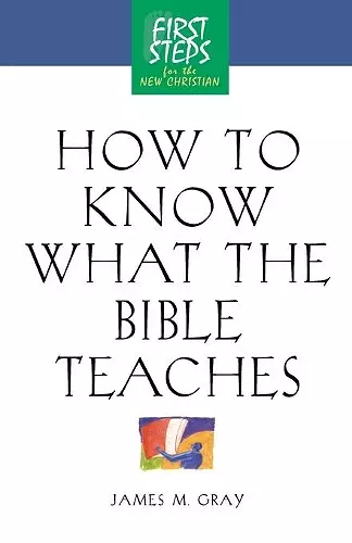 How to Know What the Bible Teaches cover