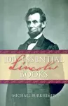 100 Essential Lincoln Books cover