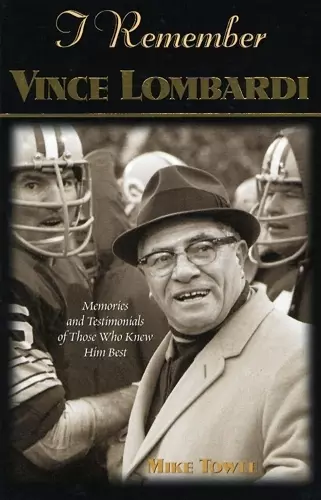 I Remember Vince Lombardi cover