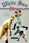 White Sox Glory cover