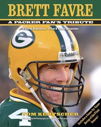 Brett Favre: A Packer Fan's Tribute cover