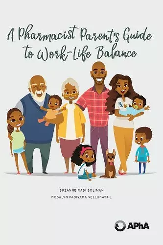 A Pharmacist Parent's Guide to Work-Life Balance cover