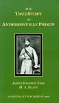 The True Story of Andersonville Prison cover