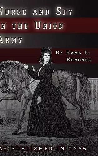 Nurse and Spy in the Union Army cover