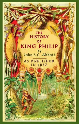 The History of King Philip cover