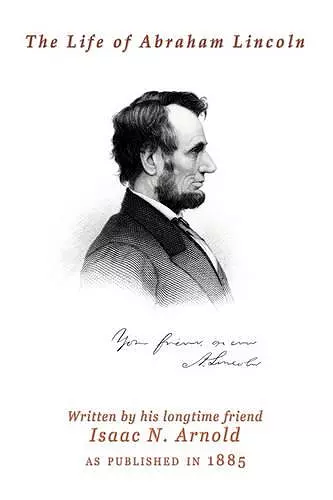 The Life Of Abraham Lincoln cover