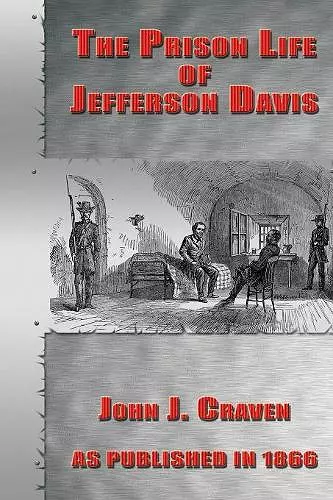 The Prison Life of Jefferson Davis cover