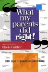What My Parents Did Right! cover