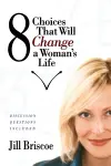 8 Choices That Will Change a Woman's Life cover