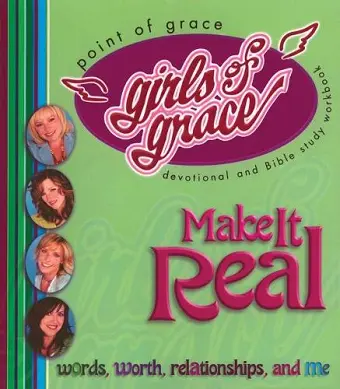 Girls of Grace Make It Real cover