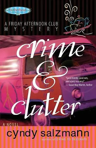 Crime and Clutter: A Friday Afternoon Club Mystery cover