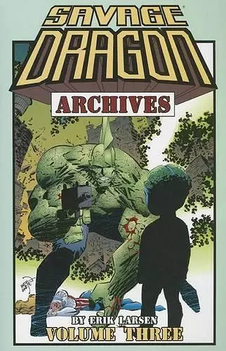 Savage Dragon Archives Volume 3 cover